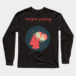 overflow blessings Long Sleeve T-Shirt